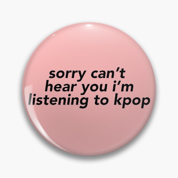 Item preview, sorry cant hear you i'm listening to kpop meme sticker designed and sold by jothestickerlover.