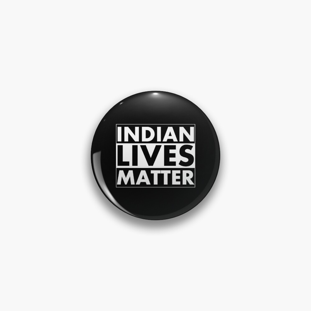 Indian lives matter sales shirt