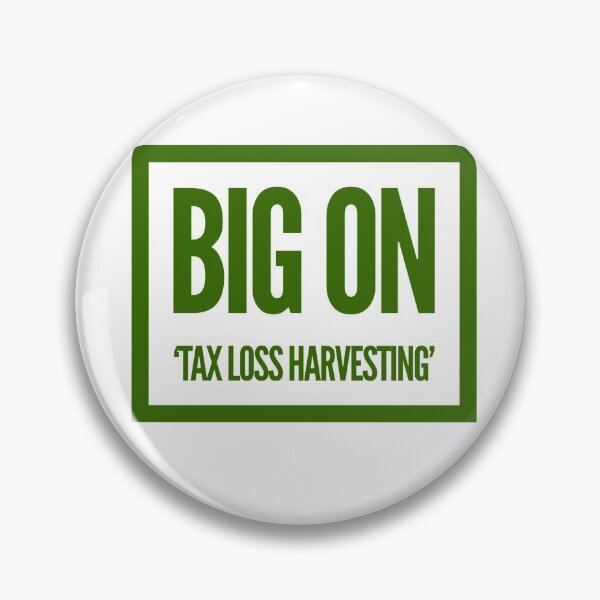 Item preview, Big On Tax Loss Harvesting' designed and sold by OfferHeat.
