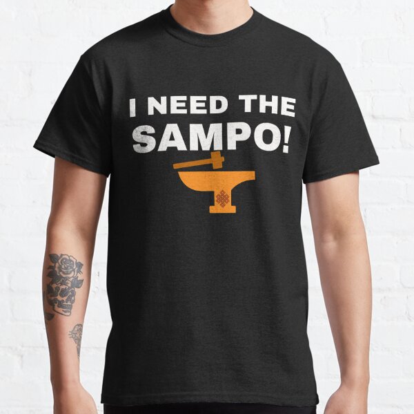I NEED THE SAMPO! Shirts, Face Mask, Tote bags, Pins, and MORE! Classic T-Shirt