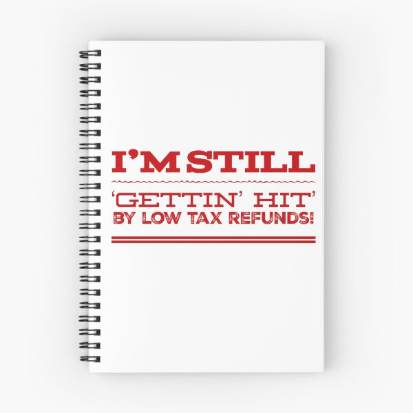 Item preview, I'm Still 'Gettin' Hit' by Low Tax Refunds! designed and sold by OfferHeat.