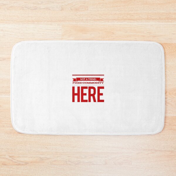 Item preview, Not A Trend:  Fixed Commodity Here designed and sold by OfferHeat.
