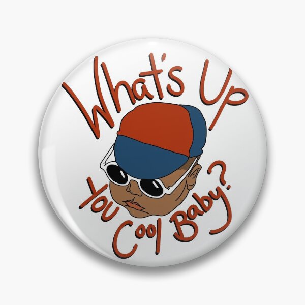 Item preview, What's Up You Cool Baby designed and sold by abipinn.