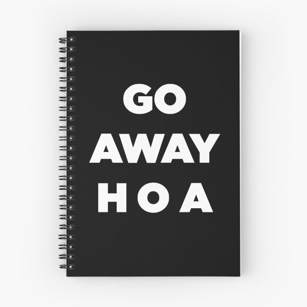 Item preview, Go Away HOA designed and sold by SubtleSplit.