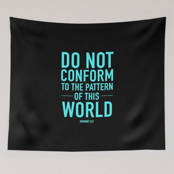 Item preview, Do not conform to the ways of this world designed and sold by corbrand.