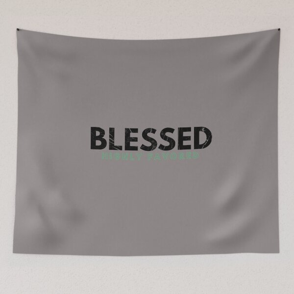 Item preview, Blessed and Highly Favored designed and sold by VerbalTeeStore.