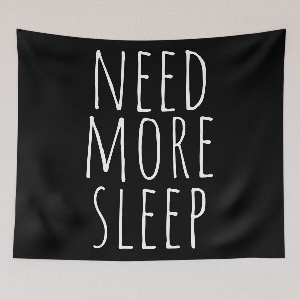 Item preview, Need more sleep designed and sold by hexdecor.