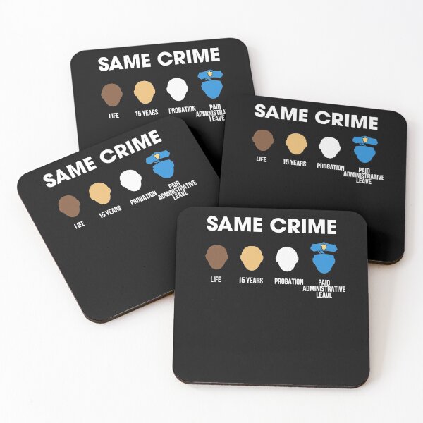 Item preview, Same Crime Life 15 years Probation Paid Adminstrative leave designed and sold by RaulDunn.
