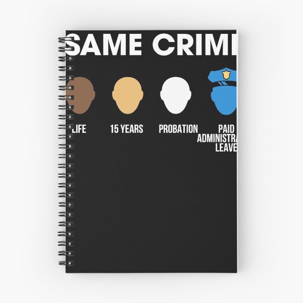 Item preview, Same Crime Life 15 years Probation Paid Adminstrative leave designed and sold by RaulDunn.