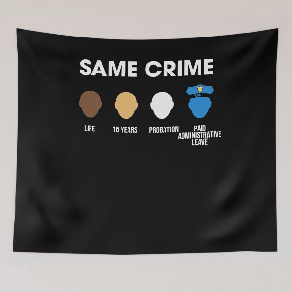 Item preview, Same Crime Life 15 years Probation Paid Adminstrative leave designed and sold by RaulDunn.