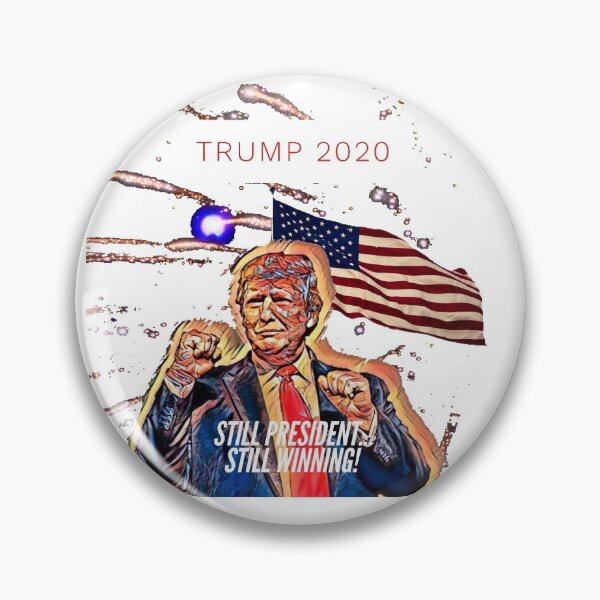Item preview, Trump 2020, Still President. Still Winning! designed and sold by Samthenet.