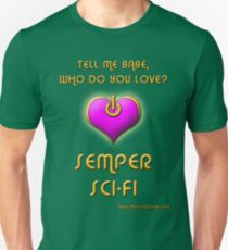 Semper Sci-Fi! Unisex T-Shirt