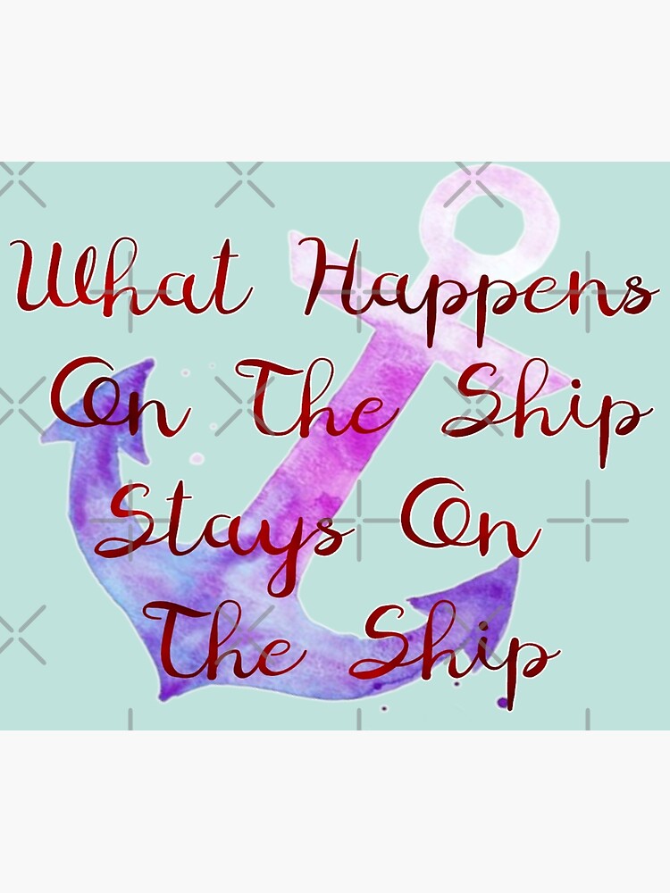 what-happens-on-the-ship-stays-on-the-ship-framed-art-print-for-sale