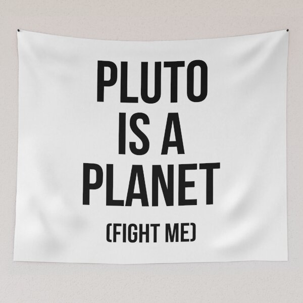 Item preview, Pluto is a planet (fight me) designed and sold by hexdecor.
