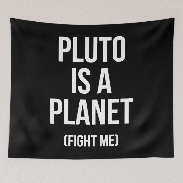 Item preview, Pluto is a planet fight me designed and sold by hexdecor.