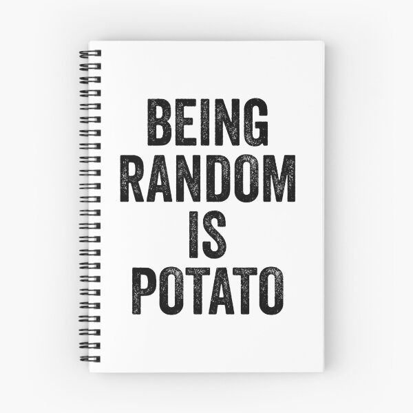 Item preview, Being random is potato designed and sold by hexdecor.
