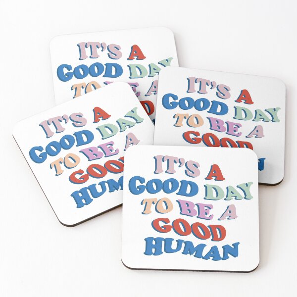 Item preview, it's a good day to be a good human designed and sold by gooddaygraphix.