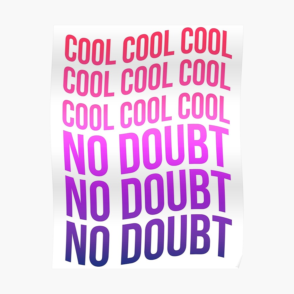 Cool No Doubt Jake Peralta Quote Sticker By Stickersaurus1 Redbubble