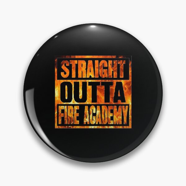 Item preview, Straight outta fire academy designed and sold by Captain Mood.