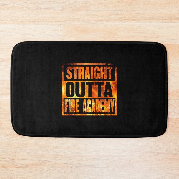 Item preview, Straight outta fire academy designed and sold by Captain Mood.