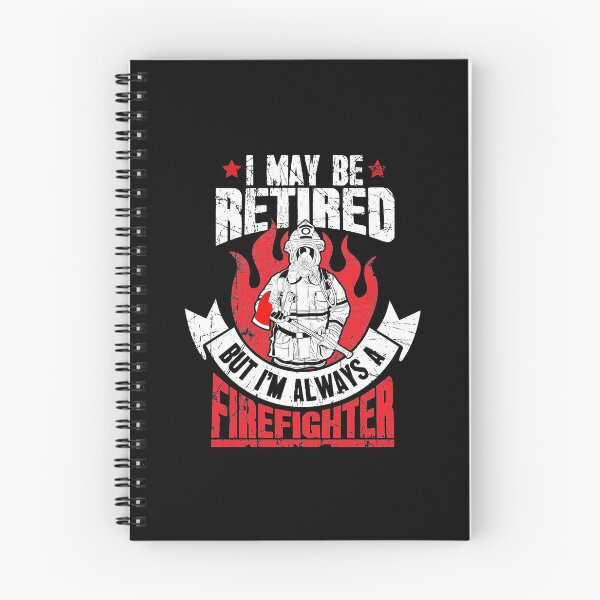 Item preview, I may be retired but I'm always a firefighter designed and sold by Captain Mood.