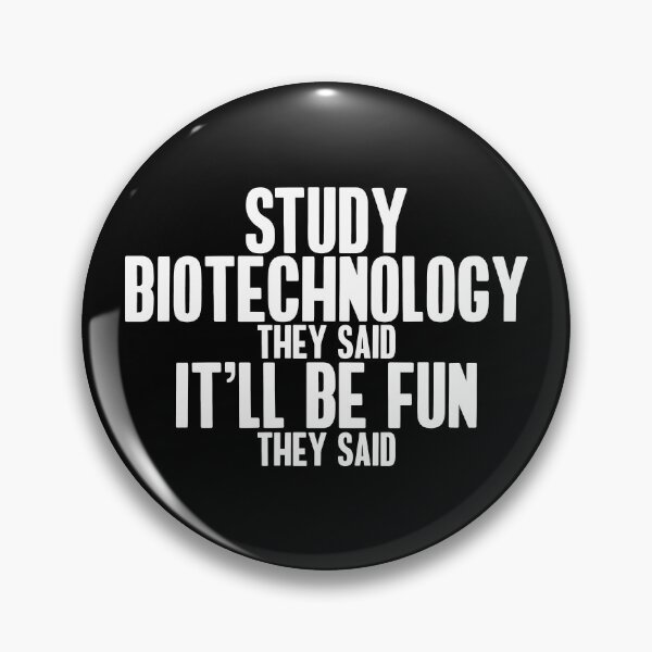 Item preview, Funny Study Biotechnology They Said designed and sold by Lightfield.