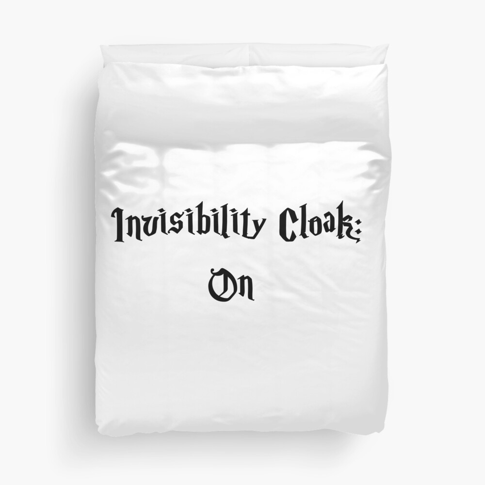 Invisibility Cloak On Duvet Cover