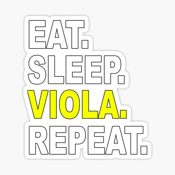 Eat Sleep Viola Repeat Sticker For Sale By Lahcenzabir Redbubble