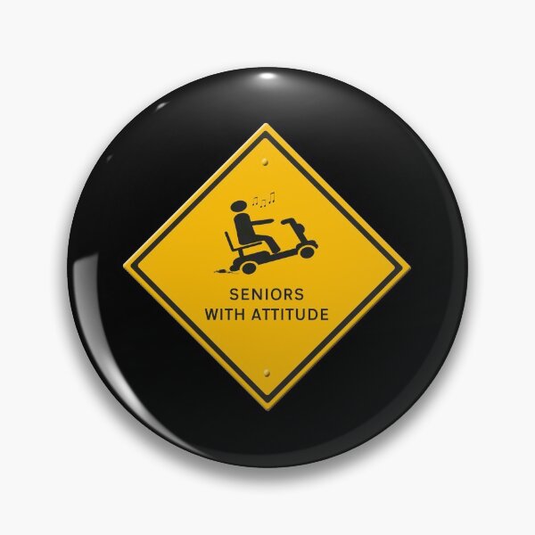 Item preview, Warning sign mobility scooter. Seniors with attitude.  designed and sold by funkyworm.
