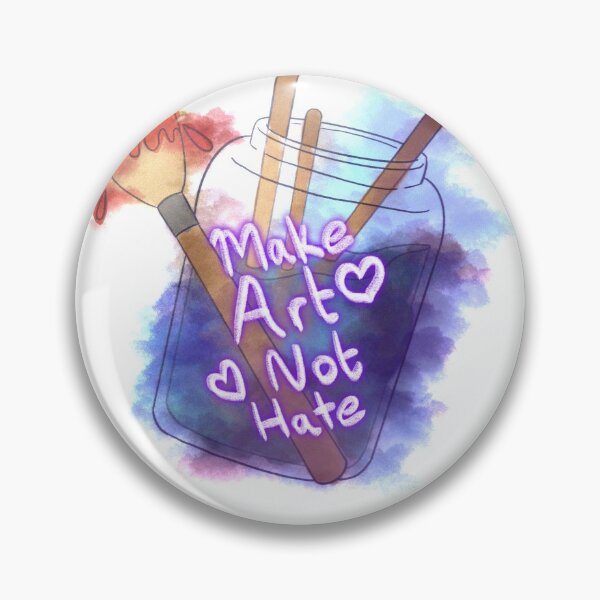 Item preview, Make Art, Not Hate <3 designed and sold by Takisllamas.
