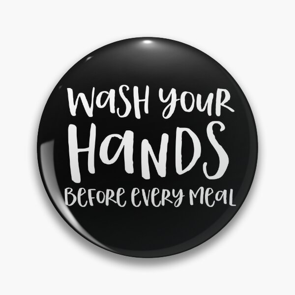 Item preview, Wash your hands before every meal. designed and sold by jazzydevil.