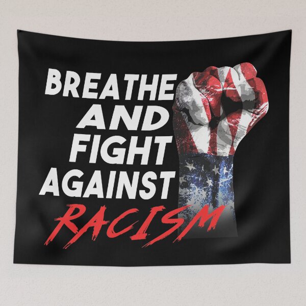 Item preview, Breathe And Fight Against Racism American Fist designed and sold by Dmetalx Art Apparel.