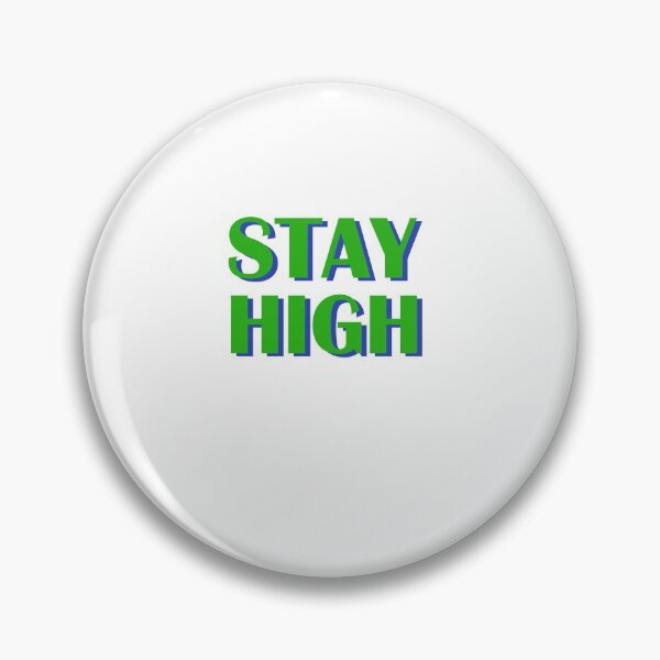 Item preview, Stay high designed and sold by Jannis12.