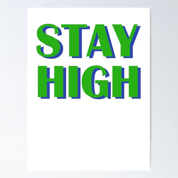 Item preview, Stay high designed and sold by Jannis12.
