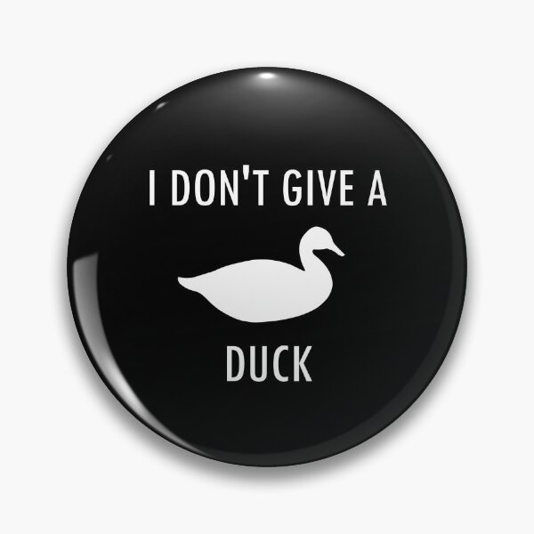 Item preview, I don't give a duck designed and sold by DarkOrange.