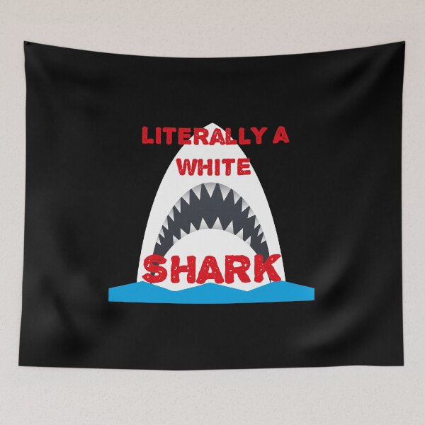 Item preview, LITERALLY A WHITE SHARK SAVE SHARKS DESIGN designed and sold by Picspot.