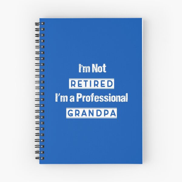 Item preview, IM NOT RETIRED IM A PROFESSIONAL GRANDPA DESIGN designed and sold by Picspot.