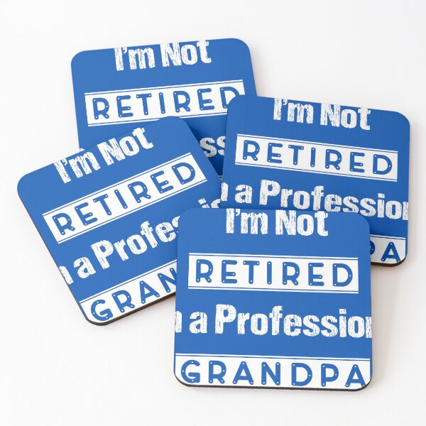 Item preview, IM NOT RETIRED IM A PROFESSIONAL GRANDPA DESIGN designed and sold by Picspot.