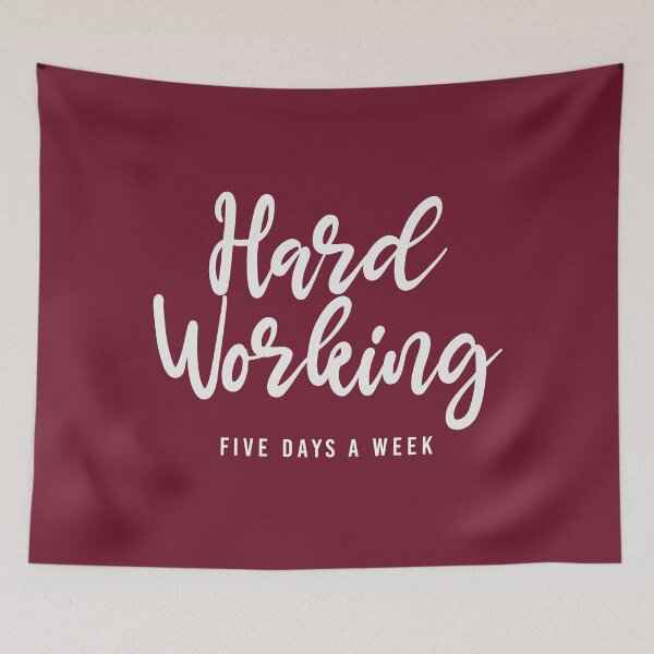 Item preview, hard working five days a week designed and sold by Djalane.