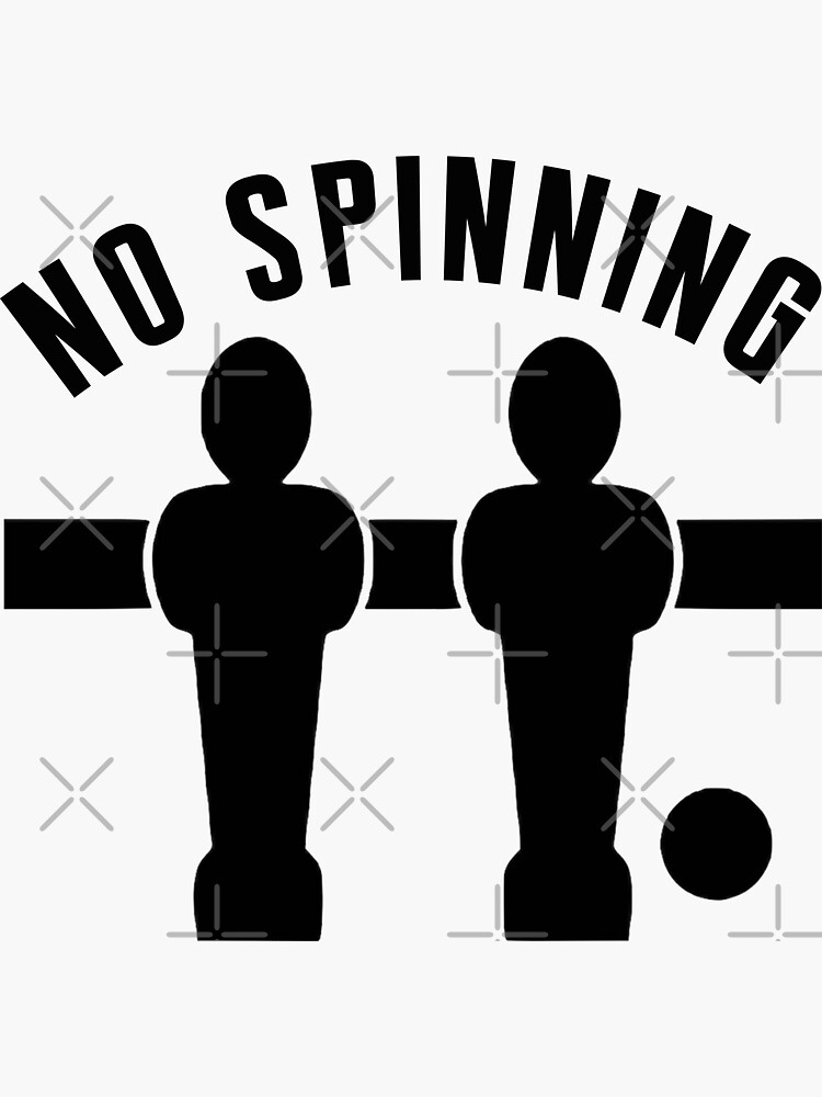 "Funny Table Football Foosball No Spinning" Sticker for Sale by JackCurtis1991 Redbubble