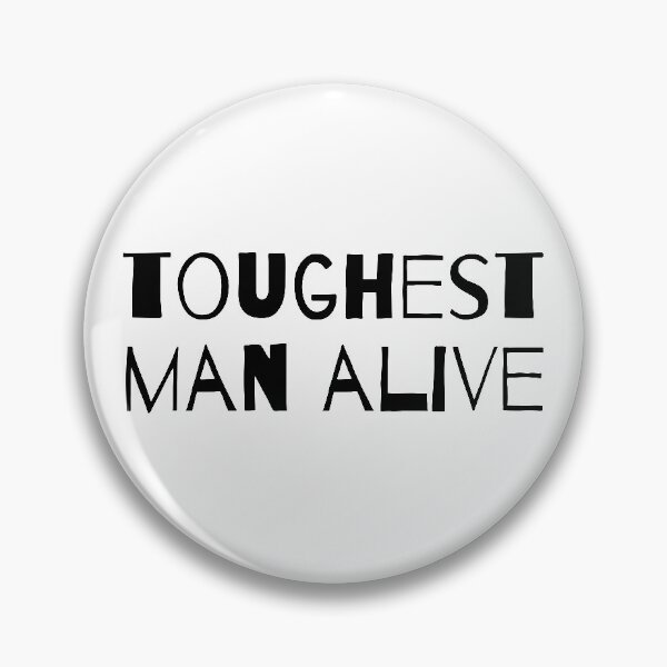 Item preview, Toughest Man Alive designed and sold by Palash Jain.