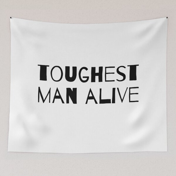 Item preview, Toughest Man Alive designed and sold by Palash Jain.