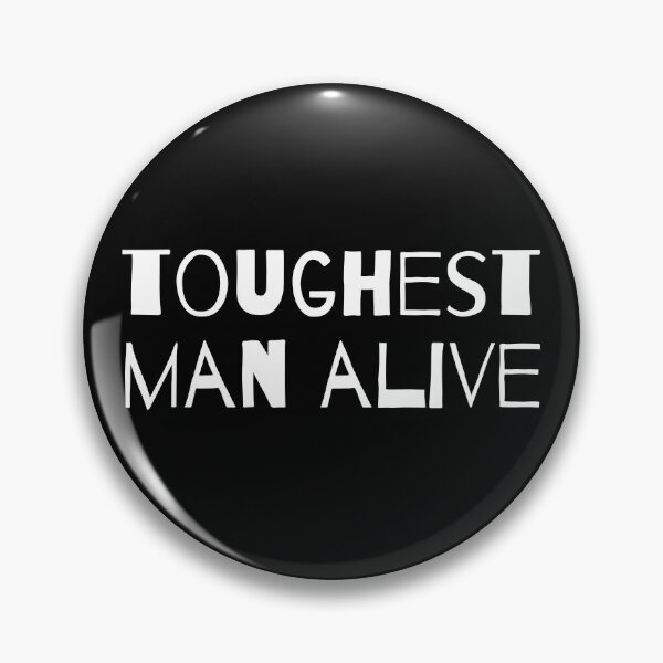 Item preview, Toughest Man Alive designed and sold by Palash Jain.