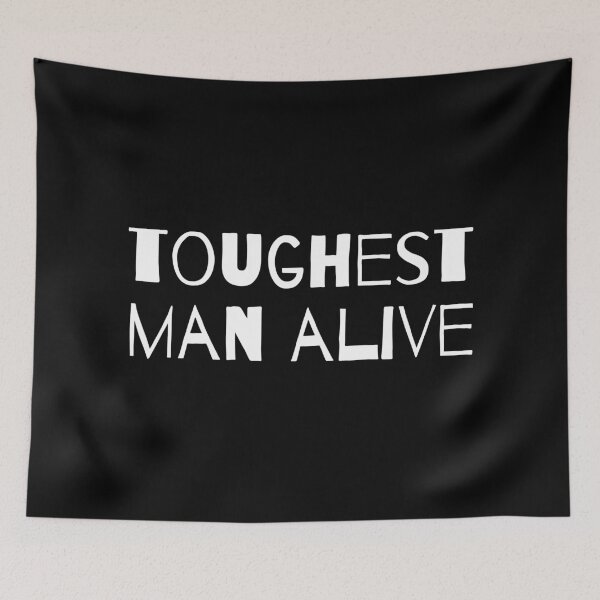 Item preview, Toughest Man Alive designed and sold by Palash Jain.
