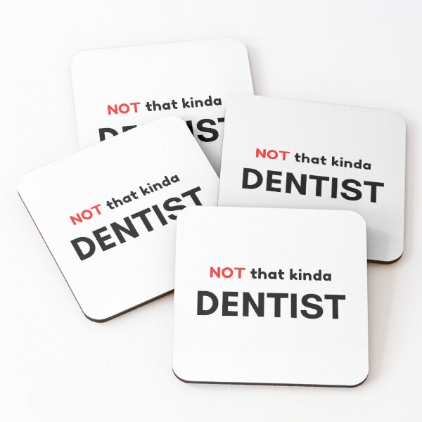 Item preview, Not That Kind of Dentist designed and sold by Palash Jain.