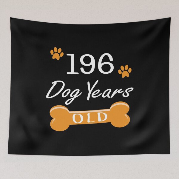Item preview, 196 Dog Years Old Funny 28th Birthday Puppy Lover print designed and sold by Grabitees.