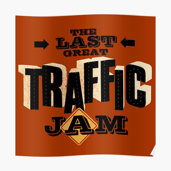 Traffic Band Posters | Redbubble