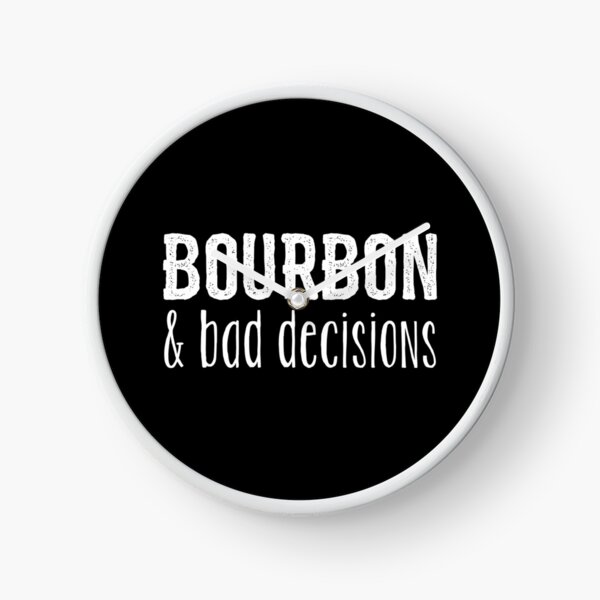 Item preview, Bourbon And Bad Decisions  designed and sold by kudostees.