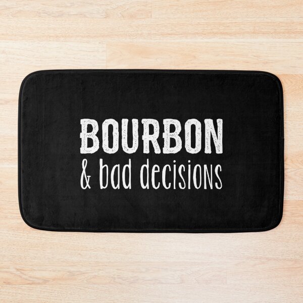 Item preview, Bourbon And Bad Decisions  designed and sold by kudostees.