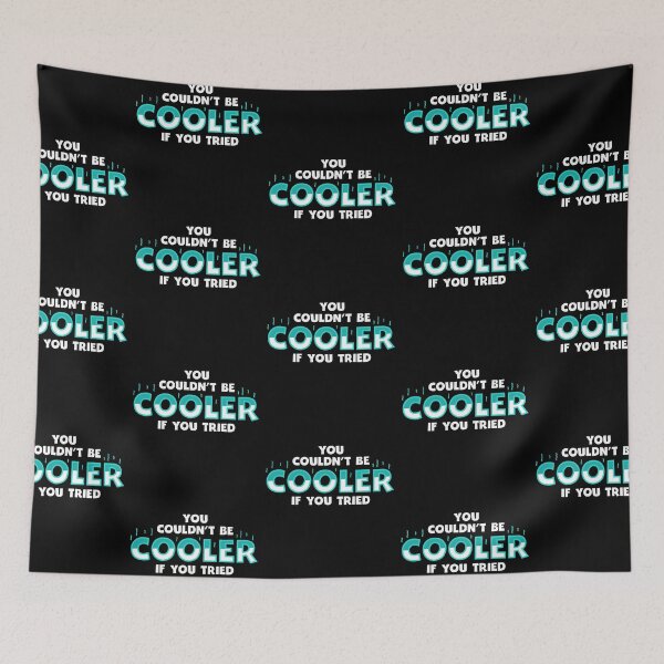 Item preview, You couldn’t cooler if you tried  designed and sold by dinadesign.